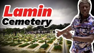 What happened in Grave Yard Lamin The Gambia