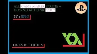 ALL GAME MAKER SPRITES + DOWNLOAD LINK *2017*
