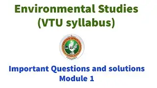 Environmental Studies VTU  syllabus Module 1 Important Questions & solutions
