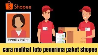 cara melihat foto penerima paket shopee | Bukti Pengiriman Shopee ✓