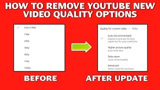 How To Remove YouTube New Video Quality Options | Get Old Options | YouTube New Update 2021
