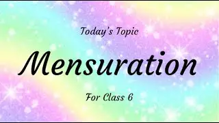 One shot Mensuration | Class 6 NCERT