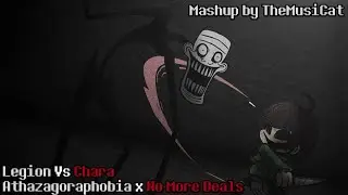 Legion Vs Chara / Athazagoraphobia x No More Deals [FNF' Mashup]