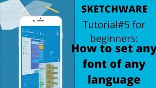 Sketchware tutorials#6: How to set any font of any language