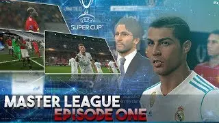 [TTB] PES 2018 - Master League - Luigi Returns - UEFA Supercup & More - Episode 1