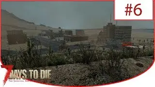 7 Days to Die (Alpha 16.3) ► Выживание Random Gane ➽ Сбегали в ближайший городок [s3e6] #6