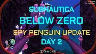 Subnautica: Below Zero - Spy Penguin update Day 2