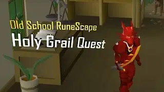 OSRS Holy Grail Quest Guide
