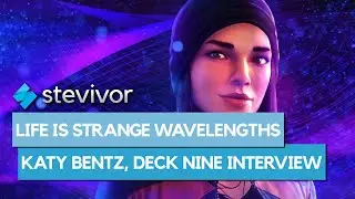 Life is Strange Wavelengths interview w/ Katy Bentz (Steph Gingrich) & Deck Nine's Mallory Littleton