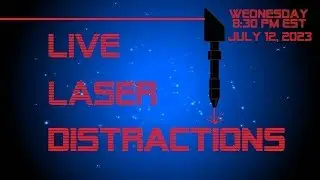 Live Laser Distractions - July 12, 2023