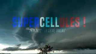 Supercellules Françaises - Le Crime Parfait