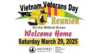 Vietnam Veterans Day 50th Reunion - Part 2  03/29/2025