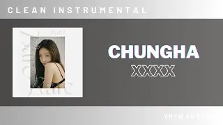 [Clean Instrumental] Chungha - XXXX