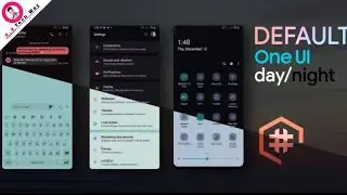 Default One Ui Day/Night Theme For hex installer theme-New Theme base Dark/Light