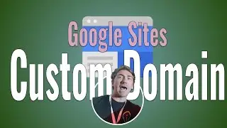 Add a Custom Domain to a Google Site