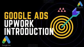Google Ads Professional | Upwork Introduction