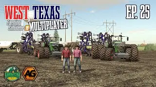 Anhydrous Application and Cashing in! - West Texas Multiplayer - Farming Simulator 19