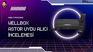 Wellbox Astor Uydu Alıcı İncelemesi