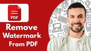 How To Remove Watermark From PDF - 2025 (Updated Tutorial)