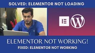 Solved - Elementor Not Loading - Wordpress Elementor Not Working - Elementor Loading Problem - Fixed