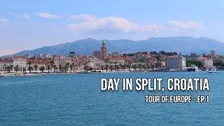 Day in Split, Croatia / Tour of Europe: Travel Vlog Ep.1