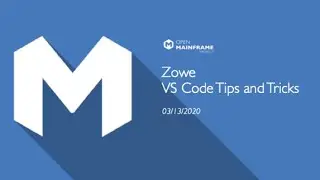 Zowe and VSCode - Tips and Tricks