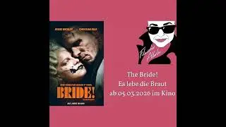 The Bride! Long Live the Bride - Film Review