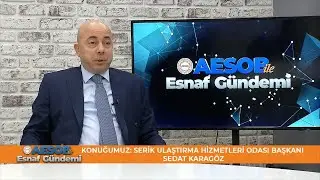 Konuğumuz Sedat Karagöz I AESOB ile Esnaf Gündemi