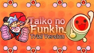 FNF | Mod Showcase: Taiko no Funkin! (Trial Version)