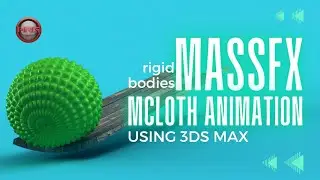 MassFX Mcloth Rigid Bodies using 3Ds Max