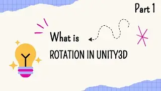 Understanding Rotation in Unity3d - Part 1: Euler Angles #unity3d #unitytutorial #rotation