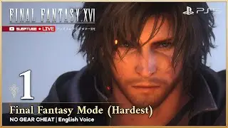 FFXVI NG+ Final Fantasy Mode (Hardest) Part 1 - English Voice [No Commentary]