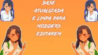 BASE ATUALIZADA E LIMPA PARA MODDERS EDITAREM