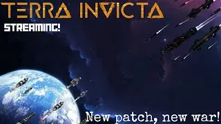 Terra Invicta Returns! Stream 2