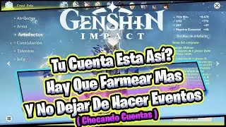 Tu Cuenta Esta Así? Hay Que Farmear Mas y No Dejar De Hacer Eventos(Checando Cuentas)Genshin Impact
