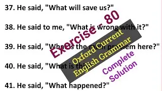 Oxford Current English Grammar | Direct and Indirect Speech | Exercise 80 |