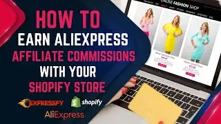 How to earn Aliexpress Affiliate commissions with your Shopify dropshipping store?