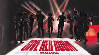 Shamon -   Give Her Room [Official Visualizer]