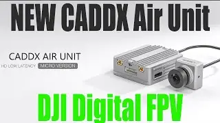 DJI DIGITAL FPV NEW CADDX AIR UNIT - THE DJI REPLACMENT