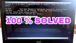 windows failed to start. A recent hardware or software change might be the cause