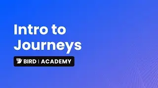Intro to Journeys