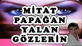 Mitat Papağan - Yalan Gözlerin