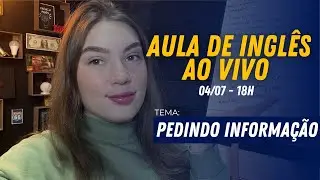 AULA AO VIVO #10 - Pedindo informação em inglês
