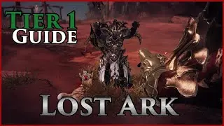 Lost Ark Tier 1 - A Short Guide