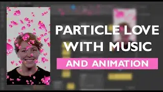 How To Make Particle Love And Music - Spark Ar Tutorial