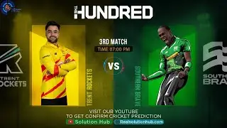 The Hundred 2021 3rd Match Prediction Trent Rockets Men  vs Southern Brave Men |