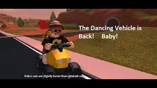 Guys! The Dancing Vehicle is back!