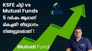 Mutual Fund Returns vs KSFE Chitty: Surprising 5-Year Comparison!