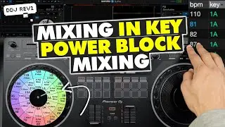 How to Mix in Key for DJs | Power Block Mixing Tutorial | Serato DJ Pro