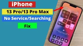 iPhone 13 pro max No service Fixed!iPhone 13 Pro searching then No service.